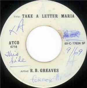 R.B. Greaves - Take A Letter Maria