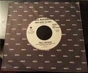 Telly Savalas - Who Loves Ya Baby