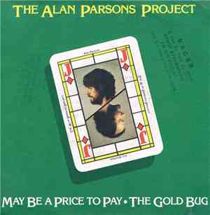The Alan Parsons Project - May Be A Price To Pay / The Gold Bug