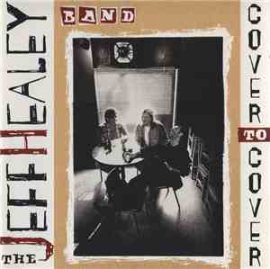 The Jeff Healey Band - Cover To Cover