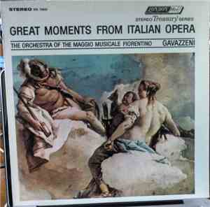 The Orchestra Of The Maggio Musicale Fiorentino, Gavazzeni - Great Moments  ...
