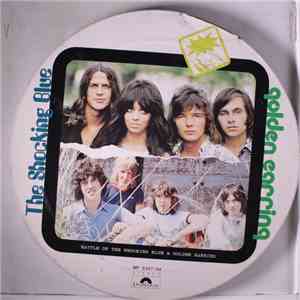 The Shocking Blue, Golden Earring - Battle Of The Shocking Blue & Golden Ea ...