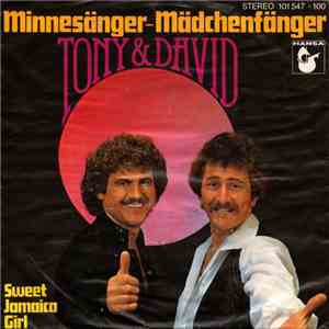 Tony & David - Minnesänger - Mädchenfänger