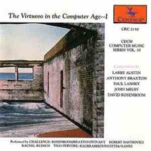 Various - CDCM Computer Music Series Vol. 10: The Virtuoso In The Computer  ...