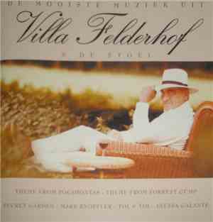 Various - De Mooiste Muziek Uit Villa Felderhof & De Stoel