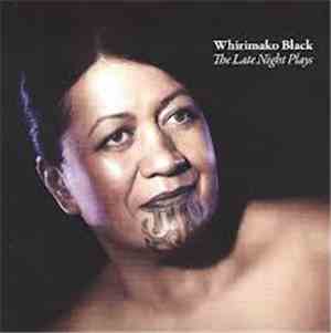 Whirimako Black - The Late Night Plays