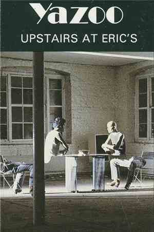 Yazoo - Upstairs At Eric's