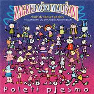Zagrebački Mališani - Poleti Pjesmo