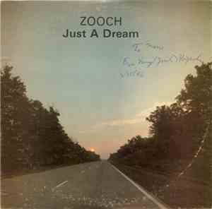Zooch  - Just A Dream