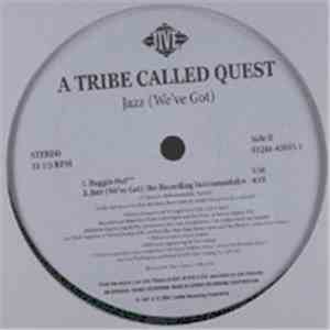 A Tribe Called Quest - Jazz (We've Got)