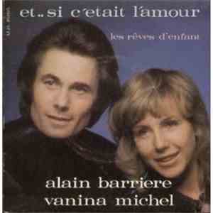 Alain Barrière, Vanina Michel - Et...Si C'était L'amour