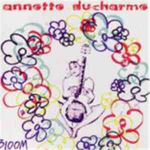 Annette Ducharme - Bloom