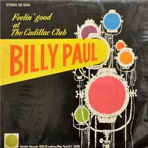Billy Paul - Feelin' Good At The Cadillac Club