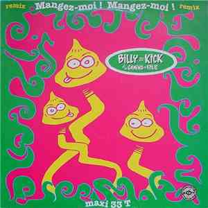 Billy Ze Kick Et Les Gamins En Folie - Mangez-Moi ! Mangez-Moi! (Remix)