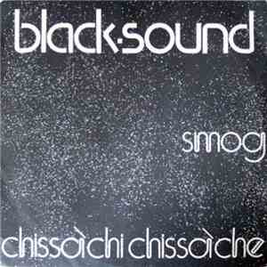 Black Sound  - Smog / Chissà Chi, Chissà Che