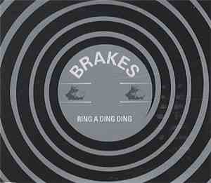 Brakes - Ring A Ding Ding
