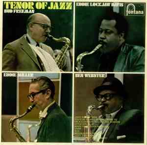 Bud Freeman, Eddie Lockjaw Davis, Eddie Miller , Ben Webster - Tenor Of Jaz ...