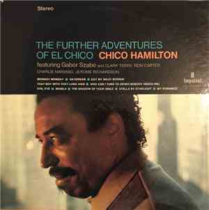 Chico Hamilton - The Further Adventures Of El Chico