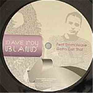 Dave Roy Bland Featuring Emmalease - Gotta Get That