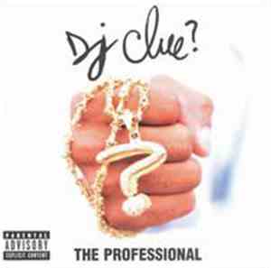 DJ Clue? - The Professional