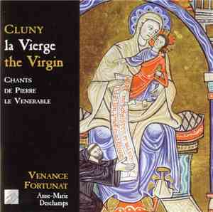 Ensemble Venance Fortunat, Anne-Marie Deschamps - Cluny: La Vierge. Chants  ...
