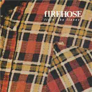 fIREHOSE - Flyin' The Flannel
