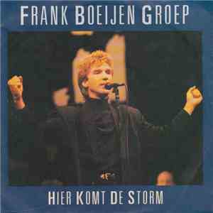 Frank Boeijen Groep - Hier Komt De Storm