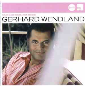Gerhard Wendland - Ganz Leis' Erklingt Musik