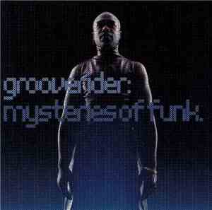 Grooverider - Mysteries Of Funk