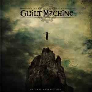 Guilt Machine - On This Perfect Day