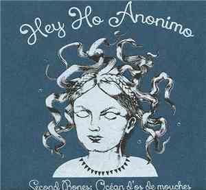 Hey Ho Anonimo - Second Bones: Océan D'os De Mouches