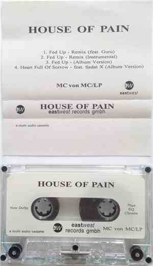 House Of Pain - Fed Up / Heart Full Of Sorrow