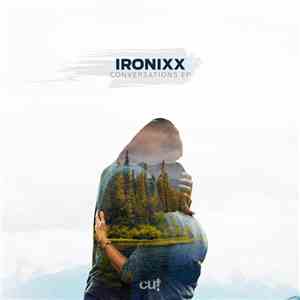 Ironixx - Conversations EP