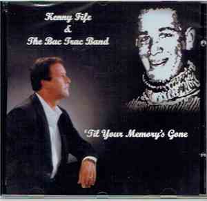 Kenny Fife - Til Your Memory's Gone