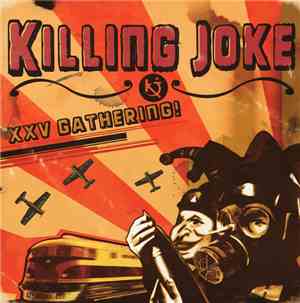 Killing Joke - XXV Gathering : Let Us Prey