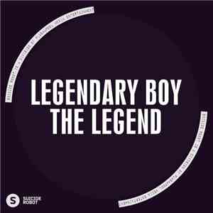 Legendary Boy - The Legend