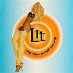 Lit - My Own Worst Enemy