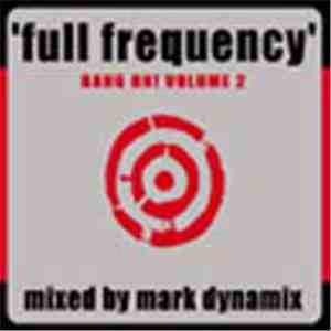 Mark Dynamix - Full Frequency - Bang On! Volume 2