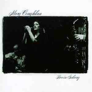 Mary Coughlan - Live In Galway