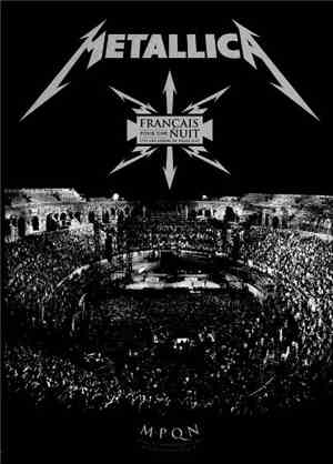 Metallica - Francais Pour Une Nuit - Live Aux Arènes De Nîmes 2009