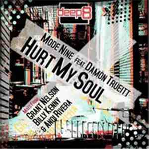 Mode NIne, Damon Trueitt - Hurt My Soul