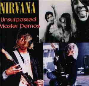 Nirvana - Unsurpassed Master Demos