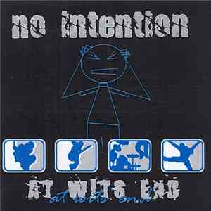 No Intention - At Wits End