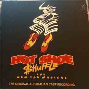 Original Australian Cast Recording - Hot Shoe Shuffle - Hot Shoe Shuffle
