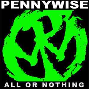 Pennywise - All Or Nothing