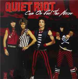 Quiet Riot - Cum On Feel The Noize