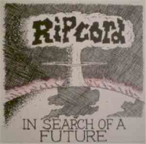 Ripcord - In Search Of A Future