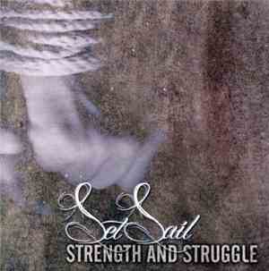 Set Sail - Strength and Struggle