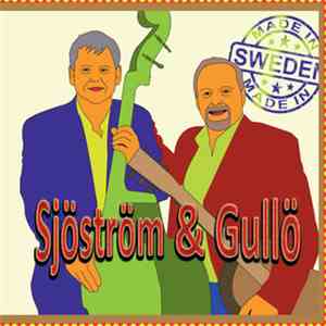 Sjöström&Gullö - Made In Sweden