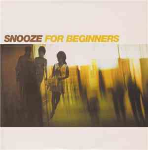 Snooze - Snooze For Beginners